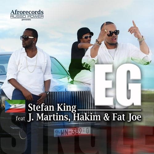 EG (feat. J Martins, Hakim, Fat Joe) [Ecuatorial Guinea]