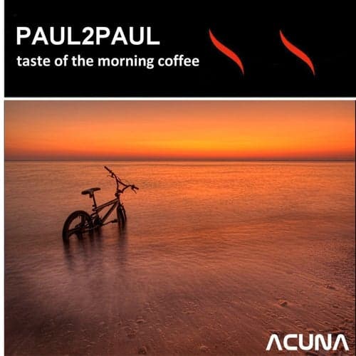 Taste of the Morning Coffee