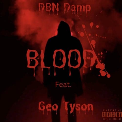 Blood (feat. Geo Tyson)