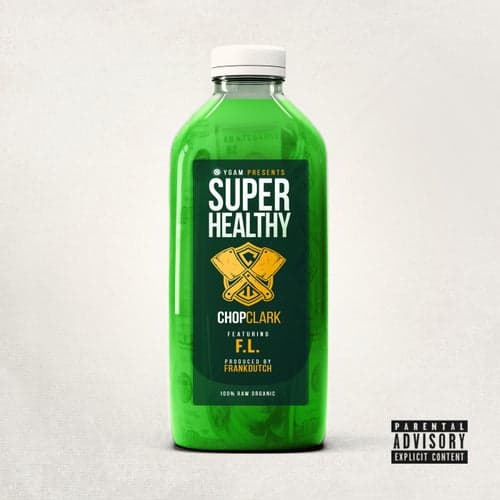 Super Healthy (feat. F.L.)