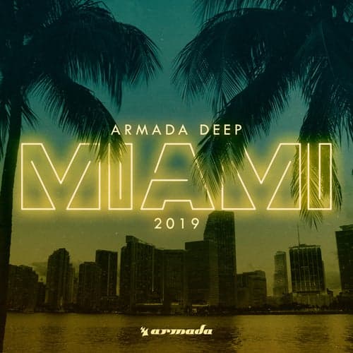 Armada Deep - Miami 2019