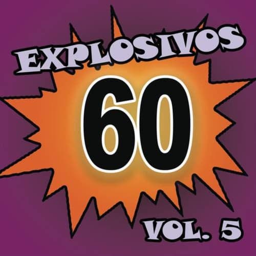 Explosivos 60, Vol. 5