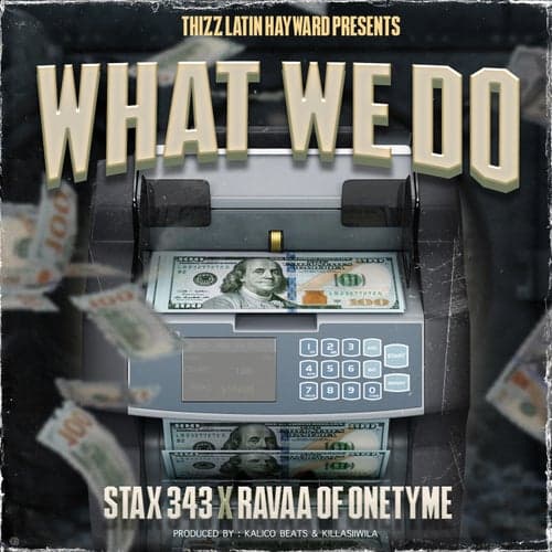 What We Do (feat. Ravaa)