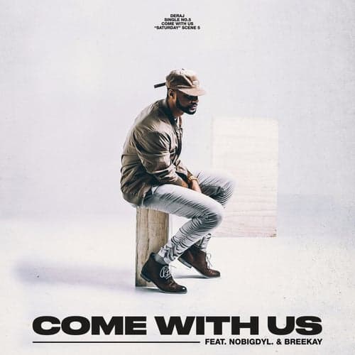 Come With Us (feat. nobigdyl. & Bree Kay)