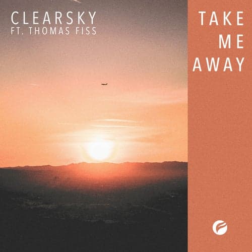 Take Me Away (feat. Thomas Fiss)
