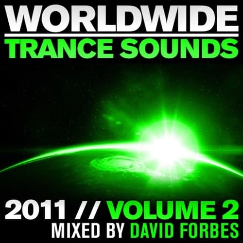 Worldwide Trance Sounds 2011, Vol. 2 - Mixed By David Forbes