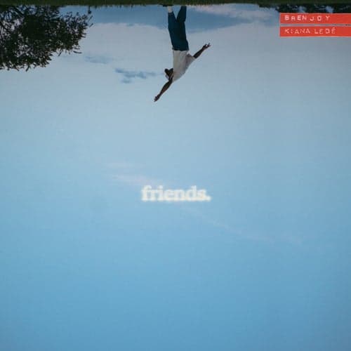 Friends (feat. Kiana Lede)
