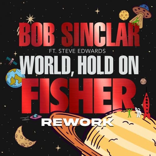 World Hold On [Fisher Rework]