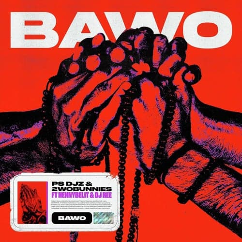 Bawo (feat. HENNYBELIT, DJ Ree)