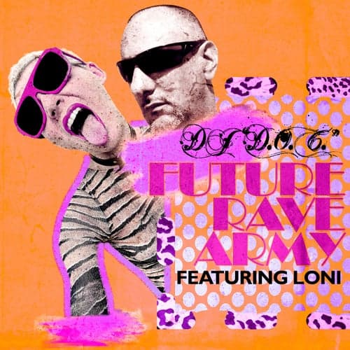 Future Rave Army (feat. Loni)