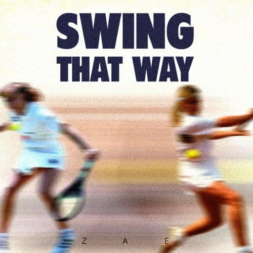 Swing That Way