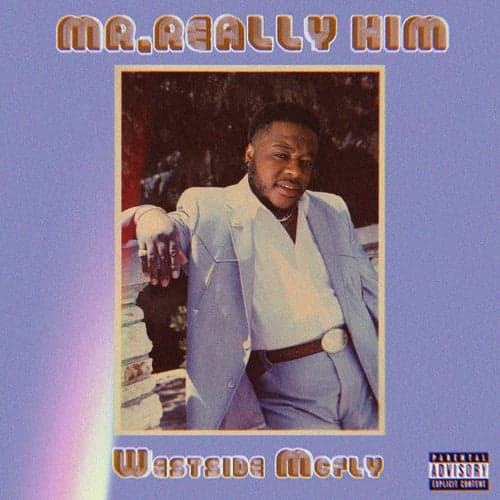 Mr. Really Him (feat. IsThatTrey)