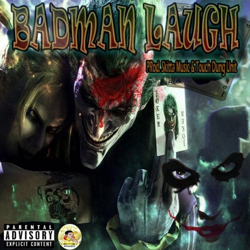 Badman Laugh Riddim