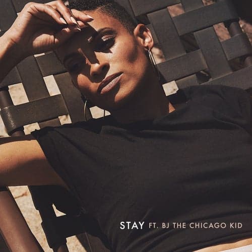 Stay (feat. BJ the Chicago Kid)