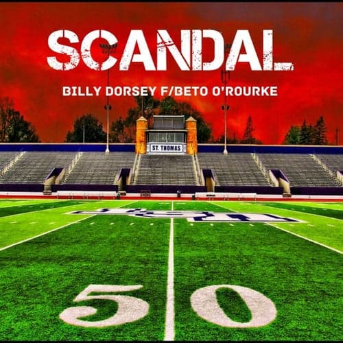 Scandal (feat. Beto O'Rourke)