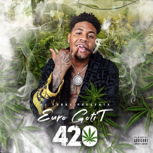 420 (feat. Euro Gotit)