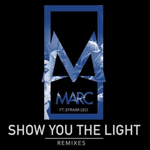 Show You the Light (feat. Efraim Leo)