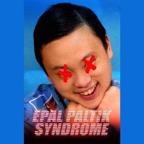 Epal Paltik Syndrome (feat. Bhang Aww)