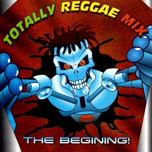 Totally Reggae Mix: The Begining!