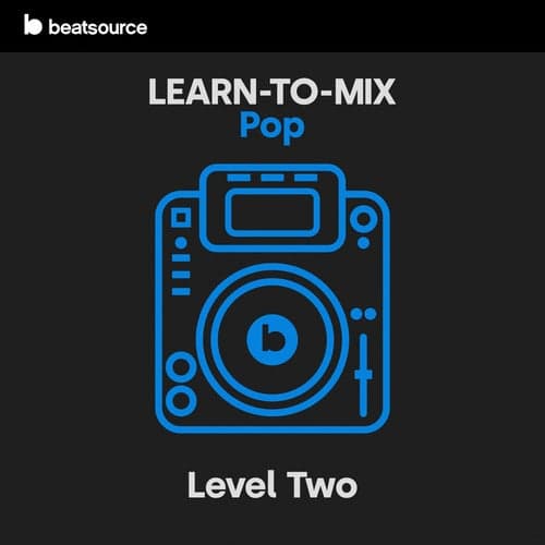 Learn-To-Mix Level 2 - Pop playlist