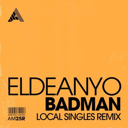 Badman (Local Singles Remix)