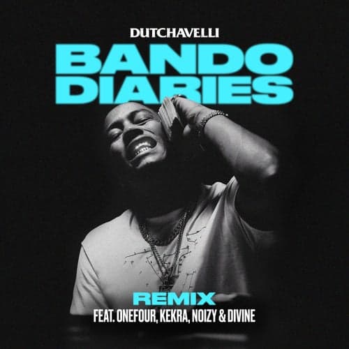 Bando Diaries (Remix) [feat. ONEFOUR, Kekra, Noizy & DIVINE]