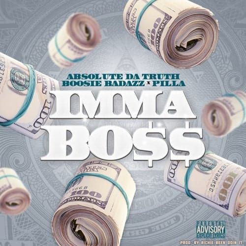 Imma Boss (feat. Boosie Badazz & Pilla)