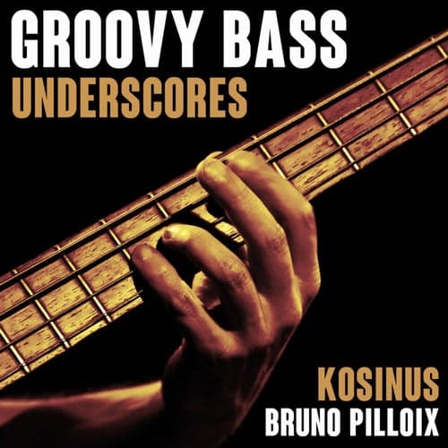 Groovy Bass Underscores