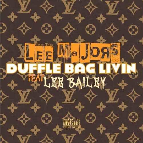 Duffle Bag Livin (feat. Lee Bailey)