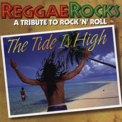 The Tide Is High: A Tribute to Rock 'n' Roll