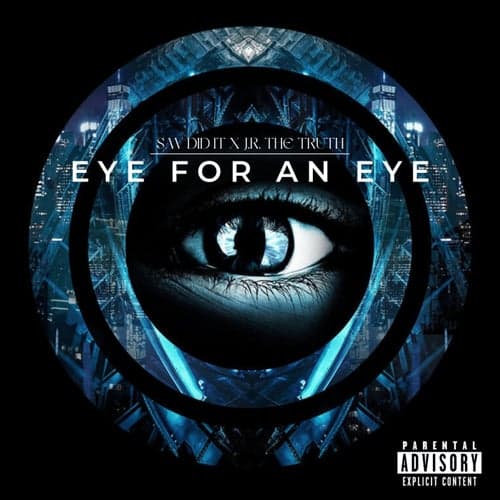 Eye For An Eye (feat. J.R. The Truth)