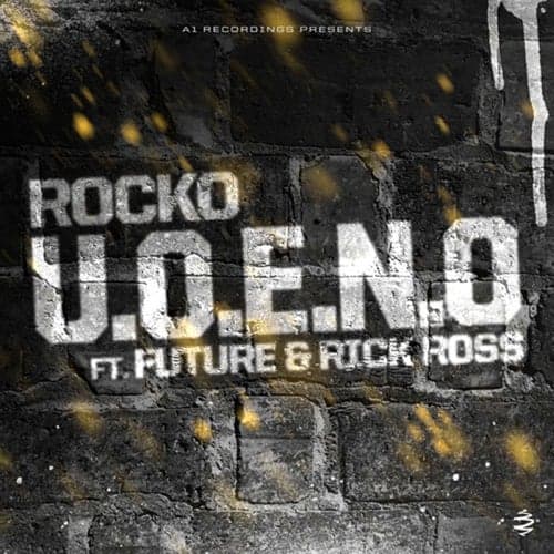 U.O.E.N.O. (feat. Future & Rick Ross) (Ringtone)