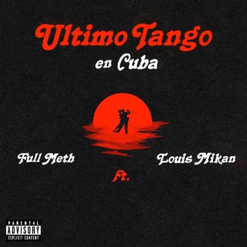 Ultimo Tango en Cuba (feat. Louis Mikan)