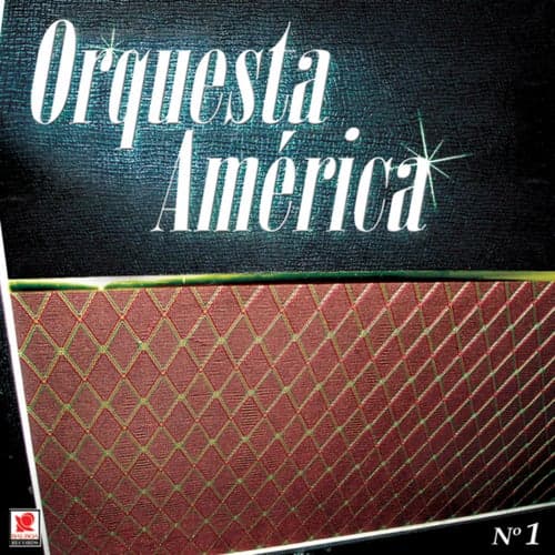 Orquesta América No. 1