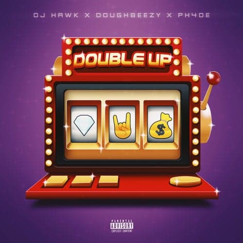 Double Up (feat. Doughbeezy & Ph4de)