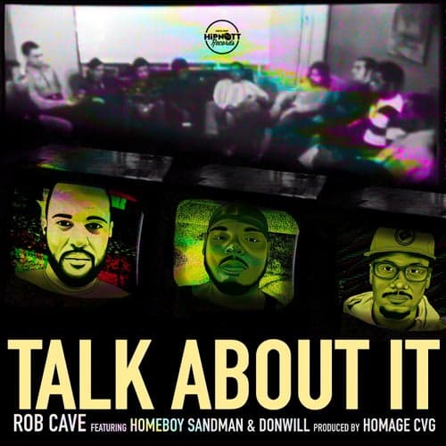 Talk About It (feat. Homeboy Sandman & Donwill)