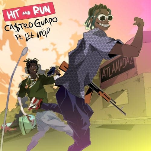 Hit & Run (feat. Lil Wop)