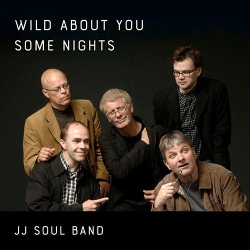 Wild About You / Some Nights