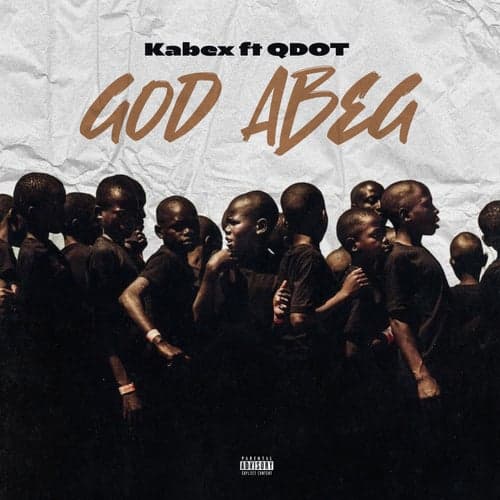 God Abeg (feat. Qdot)