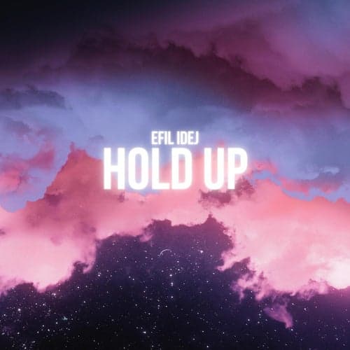 Hold Up (feat. Kali C)