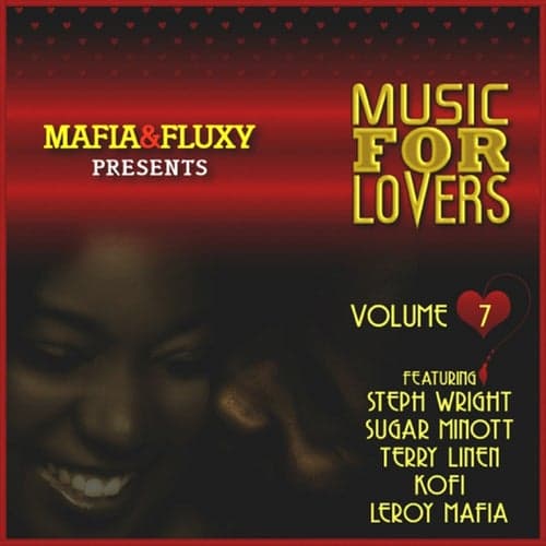 Mafia & Fluxy Presents Music for Lovers, Vol. 7