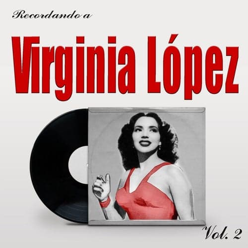 Recordando a Virginia López, Vol. 2