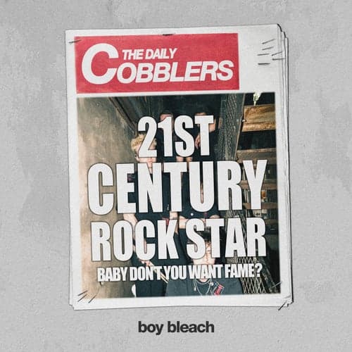 21st Century Rockstar (feat. Boy Bleach)