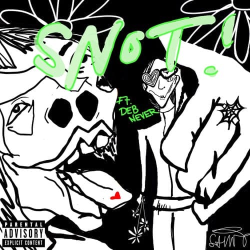 Snot (feat. Deb Never)