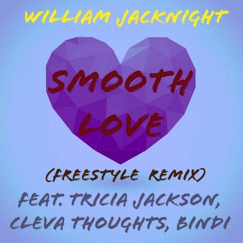 Smooth Love (Freestyle Remix)