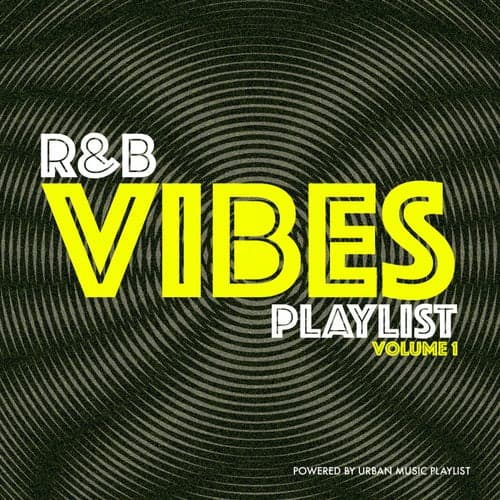 R&B Vibes Playlist, Vol. 1