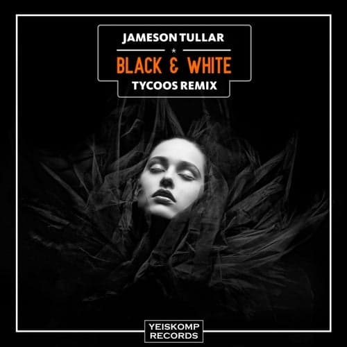 Black & White (Tycoos Remix)