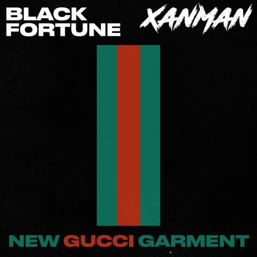 New Gucci Garment (feat. Xanman)