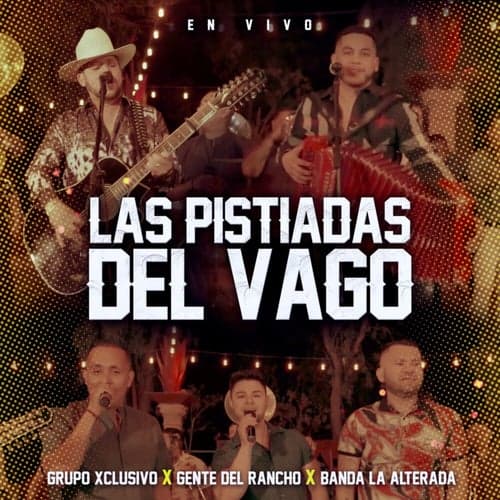 Las Pistiadas Del Vago (Live)