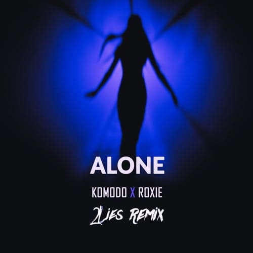 Alone (2Lies Remix)